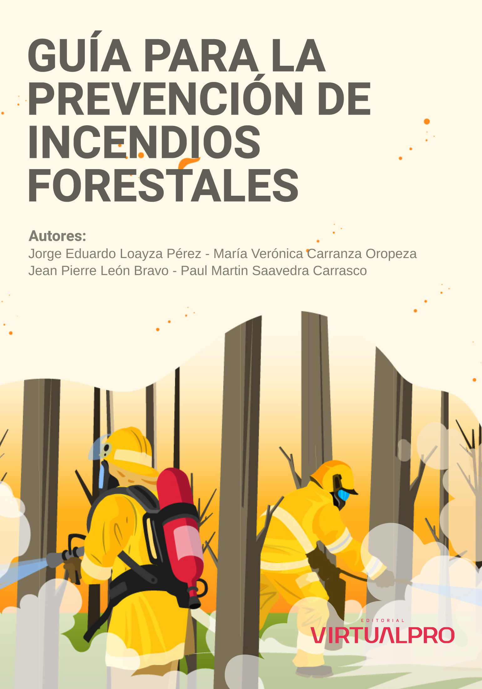 Portada revista Guía para la prevención y control de incendios forestales: Solo tú puedes prevenir los incendios forestales
