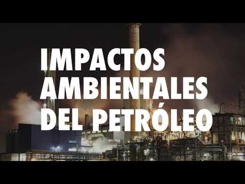Impactos Ambientales del Petróleo