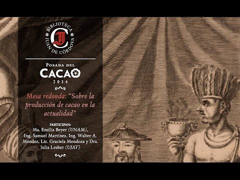 Mesa redonda: "Sobre la producción de cacao en la actualidad"