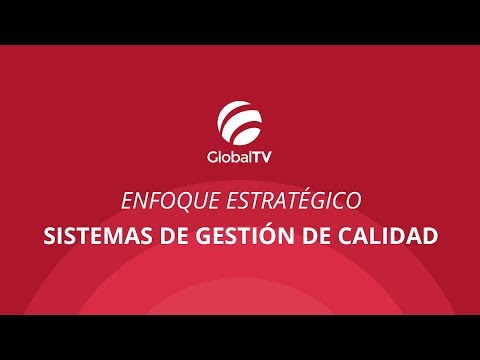 Enfoque estratégico de los sistemas de gestión de calidad