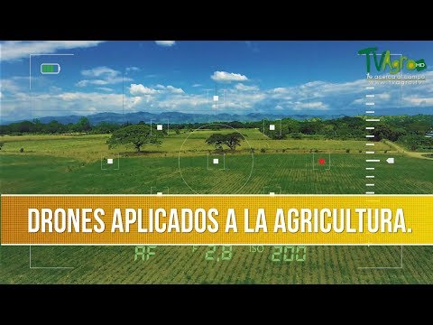 Como son Aplicados los Drones en la Agricultura- TvAgro por Juan Gonzalo Angel