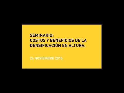 Seminario. Costos y beneficios de la densificación en altura [2015]