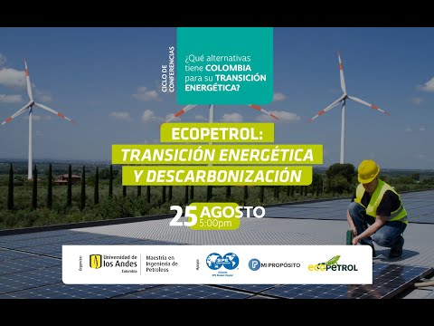 Webinar: Ecopetrol - Transición energética y descarbonización