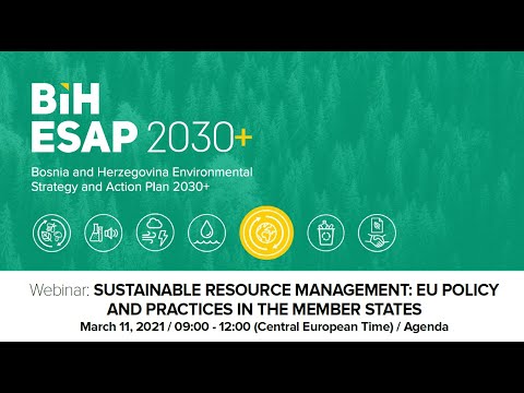 BiH ESAP webinars: Gestión sostenible de los  recursos: Política de la UE y prácticas en los  Estados miembros