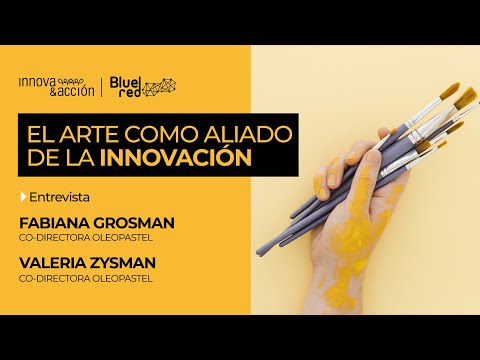 El arte como aliado de la innovación