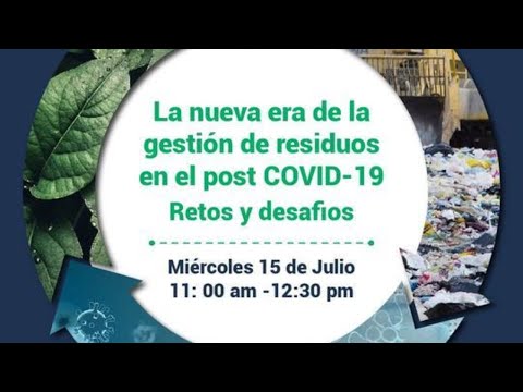 Webinar: La nueva era de la gestión de residuos en el post COVID-19, retos y oportunidades