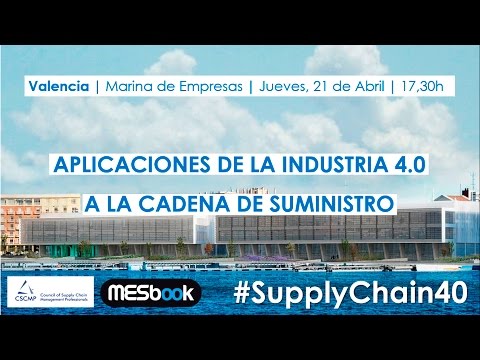 Aplicaciones de la Industria 4.0 a la cadena de suministro | 21/04 Valencia