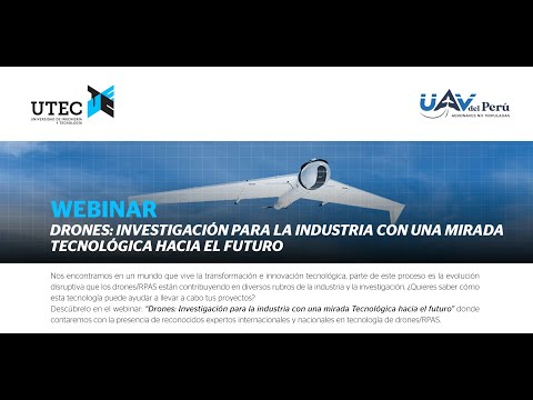 Webinar: Drones: Investigación para la industria con una mirada tecnológica hacia el futuro
