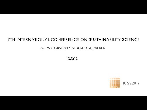 Séptima Conferencia Internacional sobre Ciencia de la Sostenibilidad – Día 3