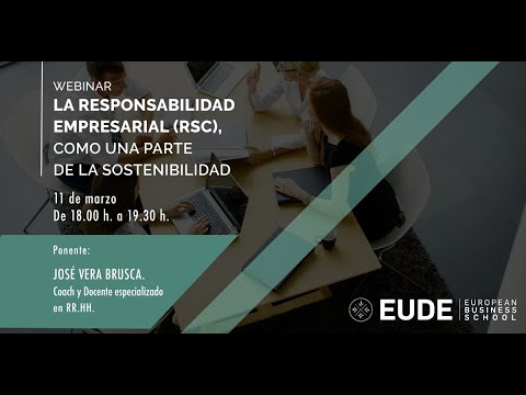 Webinar: La Responsabilidad Empresarial (RSC), como una parte de la Sostenibilidad