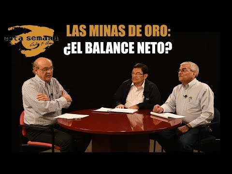 El debate sobre el impacto económico, social y ambiental de las minas de oro