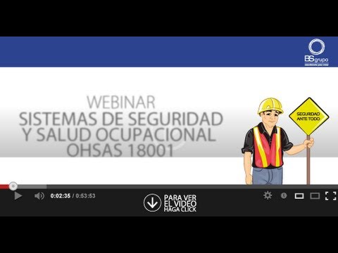 Webinar - Sistemas de seguridad y salud ocupacional OHSAS 18001.