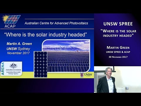 UNSW SPREE 201711-30. Martin Green - ¿Hacia dónde se dirige la industria solar?